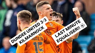 SCENES as 99th MINUTE EQUALISER gives UNITED a POINT Dundee United 33 Kilmarnock Vlog [upl. by Imar]