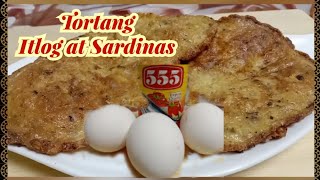 TORTANG SARDINASPASARAPIN ANG AYUDA DELATAEASY TO COOK RECIPE ULAM NA PANGMASANative Pinoy Food [upl. by Ninaj]