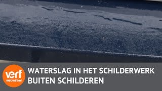 Hoe verwijder je waterslag in schilderwerk  Schilderstips [upl. by Aron]