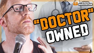 quotDoctorquot heckler owned  Steve Hofstetter [upl. by Phelps57]