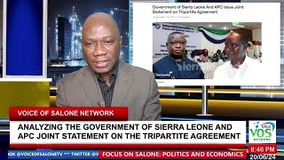 ANALYZING THE GOVERNMENT OF SIERRA LEONE AND APC JOINT STATEMENT ON THE TRIPARTITE AGREEMENT  PO… [upl. by Anirbas]