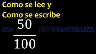 Como se escribe 50100  Como se lee la fraccion o fracciones en letras o palabras [upl. by Haiacim]