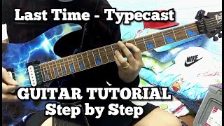 Last Time  Typecast  Guitar Tutorial lasttime typecast [upl. by Rosanne]