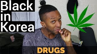 The Truth About DRUGS in KOREA 한국에서의 마약에 대한 사실  Black in Korea [upl. by Melvena434]