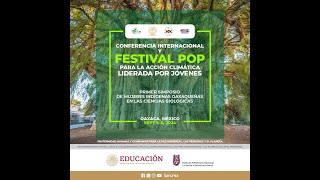 CONFERENCIA Y FESTIVAL POP 1ER SIMPOSIO DE MUJERES INDÍGENAS OAXAQUEÑAS EN CIENCIAS BIOLÓGICAS [upl. by Aramot318]