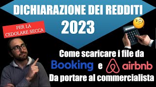 Come scaricare i file da Booking e Airbnb per la Dichiarazione dei Redditi 2023 [upl. by Gannes]