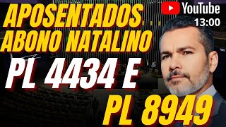 13 HORAS  Aposentados do INSS  Abono Natalino  PL 4434 E PL 8949 [upl. by Adnalue]