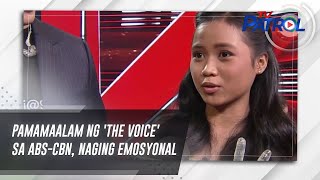 Pamamaalam ng The Voice sa ABSCBN naging emosyonal  TV Patrol [upl. by Schulein]