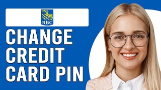 How To Change The RBC Credit Card Pin Online How To Set PIN For RBC Credit Card [upl. by Mireille]