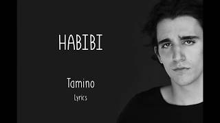 Tamino  Habibi  Lyrics [upl. by Nakasuji]