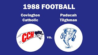 1988 Covington Catholic High School vs PaducahTilghman High School 3A State Finals [upl. by Broderick]