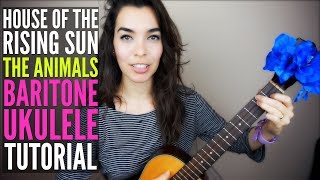 House of the Rising Sun EASY Baritone Ukulele Tutorial [upl. by Corney]