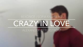 Crazy In Love  Beyoncé  Sofia Karlberg Fifty Shades of Grey Cover by Alexander Otterström [upl. by Iznekcam]