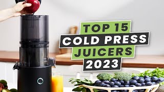 The Top 15 Best Cold Press Juicers to Buy in 2023 [upl. by Mcgraw]