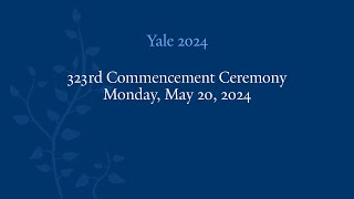 Yale University 323rd Commencement Ceremony [upl. by Bobker880]