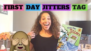 First Day Jitters TAG [upl. by Iilek]