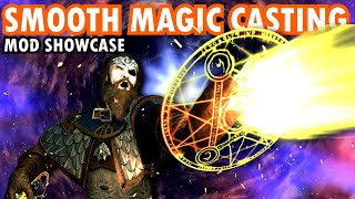 Smooth Magic Casting Animations Skyrim Mod Showcase  Make Magic Sexy Again [upl. by Marchall]