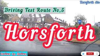 HORSFORTH Driving Test Route No5  Test Route  Mock Driving Test  Horsforth Test Centre horsfoth [upl. by Iek]