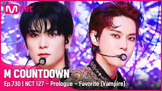 NCT 127  Prologue  Favorite Vampire Comeback Stage  엠카운트다운 EP730  Mnet 211028 방송 [upl. by Barbaraanne]