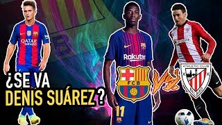 ¿La ROMA ve IMPOSIBLE vencer al BARCELONA  ¿Se IRÍA DENIS SUÁREZ  BARCELONA vs ATHLETIC [upl. by Meisel]