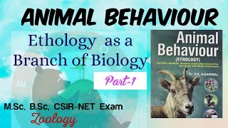 1EthologyAnimal Behaviouras a Branch of BiologyMscBscCSIR NETZoologyLifeScienceBehaviour [upl. by Lalise]