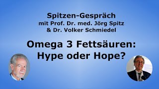 SpitzenGespräch  Omega 3 Fettsäuren quotHype oder Hopequot [upl. by Solnit]