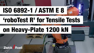 ISO 68921 amp ASTM E 8  RoboterPrüfsystem ‚roboTest R‘ für Zugversuche an Grobblech 1200 kN [upl. by Oriane]