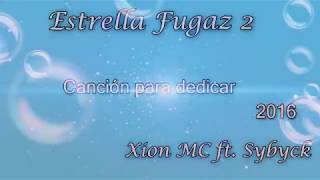 Estrella fugaz 2canción para dedicarKingston [upl. by Molahs]