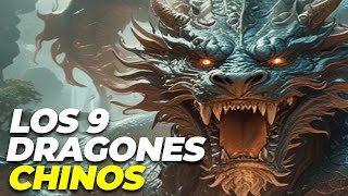 ENTRA y DESCUBRE los 9 DRAGONES MÁGICOS de la MITOLOGIA CHINA 🐉✨ [upl. by Berner]