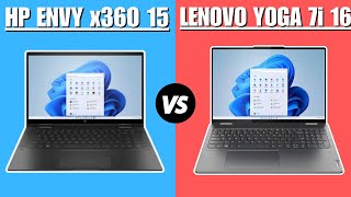 HP ENVY x360 15 vs Lenovo Yoga 7i 16  Which One Is Better [upl. by Llebasi]