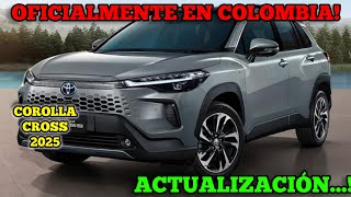 Toyota Corolla Cross 2025 Para Colombia✅️ Versiones Y Precios [upl. by Jenna]