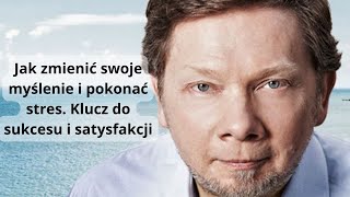 Eckhart Tolle  Sztuka radzenia sobie ze stresem  Rozdział 18 [upl. by Duncan483]