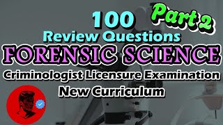 Part 2 FORENSIC SCIENCE 100 Review Questions  PREBOARD QUESTIONS  Study Smarter Not Harder [upl. by Dukie]