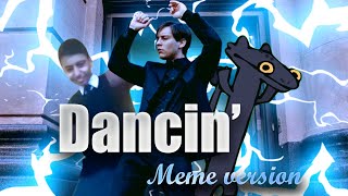 Dancin  Memes  Edit [upl. by Nnyllatsyrc]