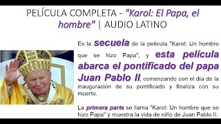 PELÍCULA COMPLETA quotKarol El Papa el hombrequot  AUDIO LATINO [upl. by Lavena]