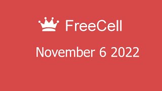 Microsoft Solitaire Collection  FreeCell  November 6 2022 [upl. by Noryd]