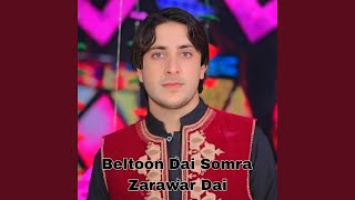 Beltoon Dai Somra Zarawar Dai [upl. by Emsmus]