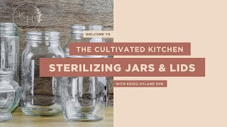 Sterilizing Jars amp Lids [upl. by Aissak]