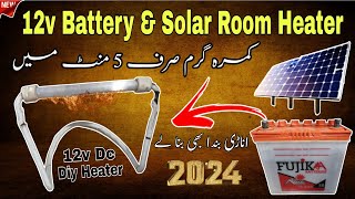 How to Make Dc 12 Volt Room Heater At Home  DIY Solar Room Heater Urduhindi Electric online [upl. by Bonner]