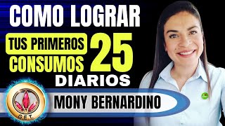 Como Lograr tus Primeros 25 Consumos Diarios  Mony Bernardino [upl. by Henriques]