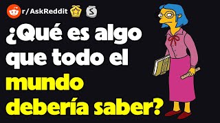 ¿Qué es algo que todo el mundo debería saber rAskReddit reacción [upl. by Constantino]