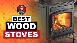 Best Wood Stoves 🔥 Your Guide to the Best Options  HVAC Training 101 [upl. by Marlene]