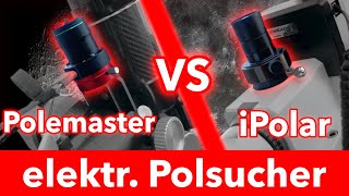 QHY Polemaster vs iOpton iPolar  Welcher elektr Polsucher ist besser [upl. by Neuberger960]