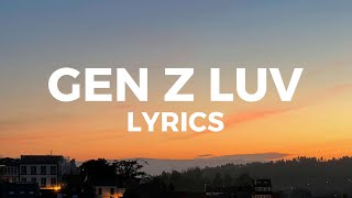 Central Cee  Gen Z Luv Lyrics [upl. by Anigroeg]