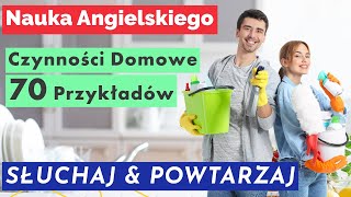 Angielski w Praktyce Czynności Domowe  Słuchaj i Powtarzaj [upl. by Akihsat]