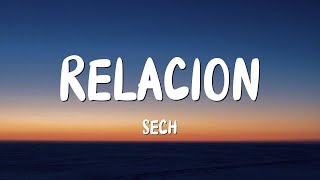 Relación  Sech Letra  Lyrics [upl. by Hoopen]