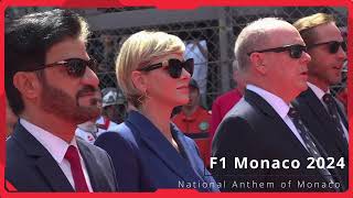 F1 Monaco 2024 National Anthem of Monaco Performed by Carabiniers de Prince [upl. by Hollyanne865]