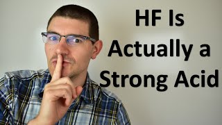 HF Is Actually a Strong Acid [upl. by Cul]