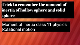 trick to remember the moment of inertia of hollow sphere and solid spherephysicsstudytimephysics [upl. by Pardoes]