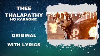 Thee Thalapathy Karaoke  Tamil Karaoke With Lyrics  Full Song  HighQuality [upl. by Aicittel384]